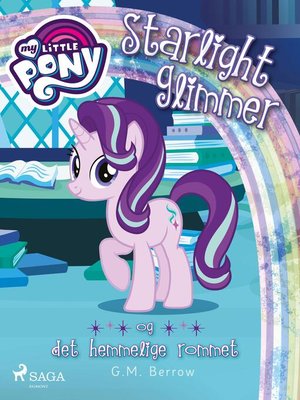 cover image of My Little Pony--Starlight Glimmer og det hemmelige rommet